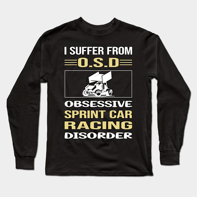 Funny Obsessive Sprint Car Cars Racing Long Sleeve T-Shirt by relativeshrimp